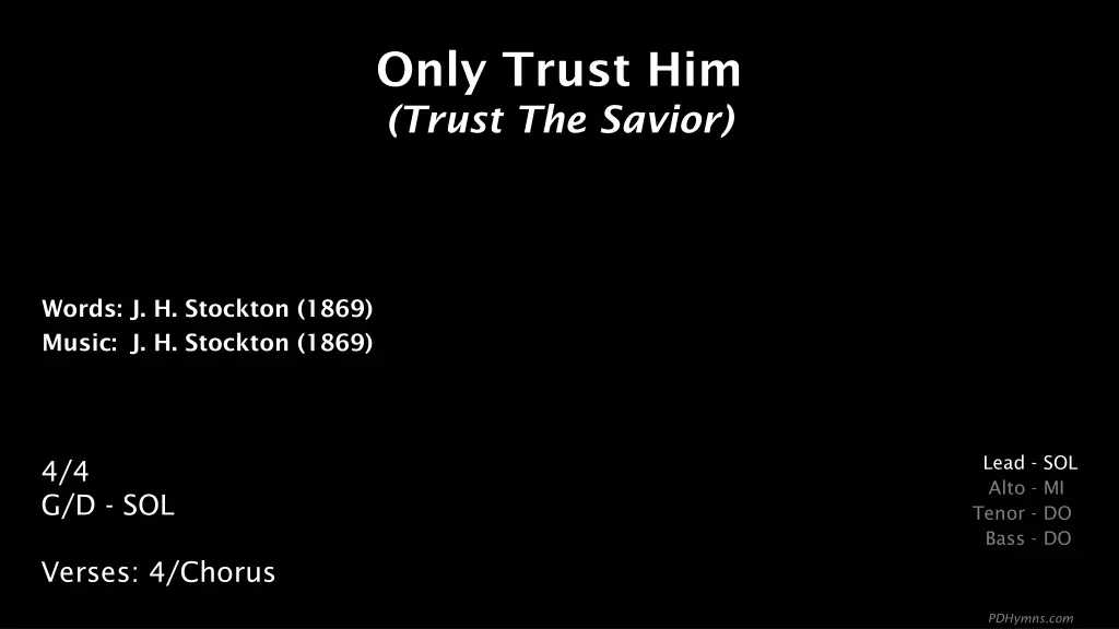 only trust him trust the savior n.w