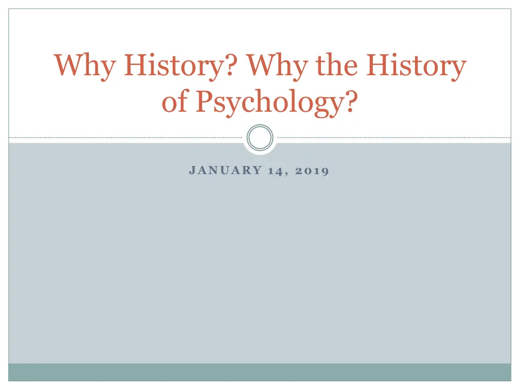 why history why the history of psychology n.w