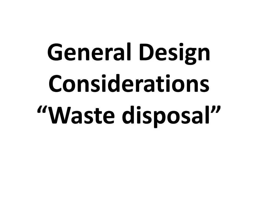 general design considerations waste disposal n.w