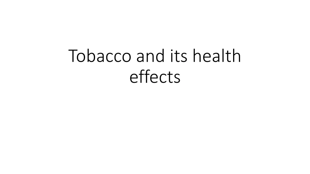 tobacco and its health effects n.w