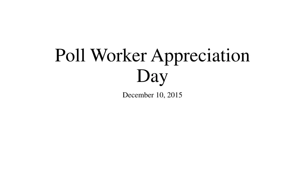 poll worker appreciation day n.w