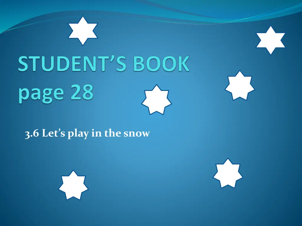 3 6 let s play in the snow n.w
