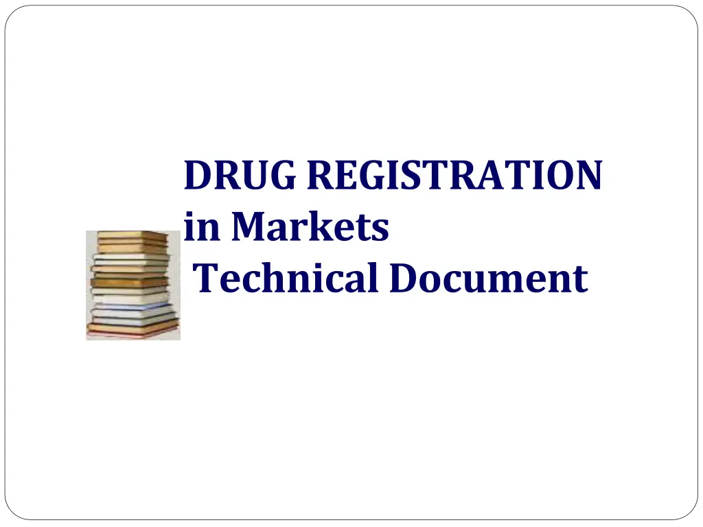 drug registration in markets technical document n.w