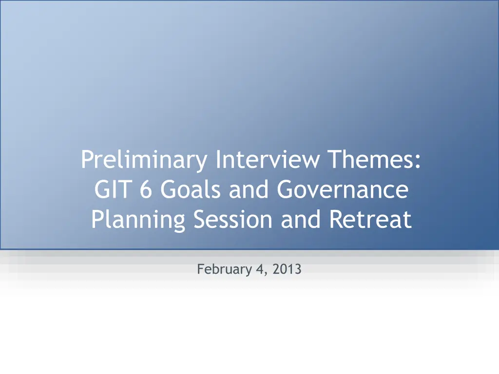 preliminary interview themes git 6 goals n.w
