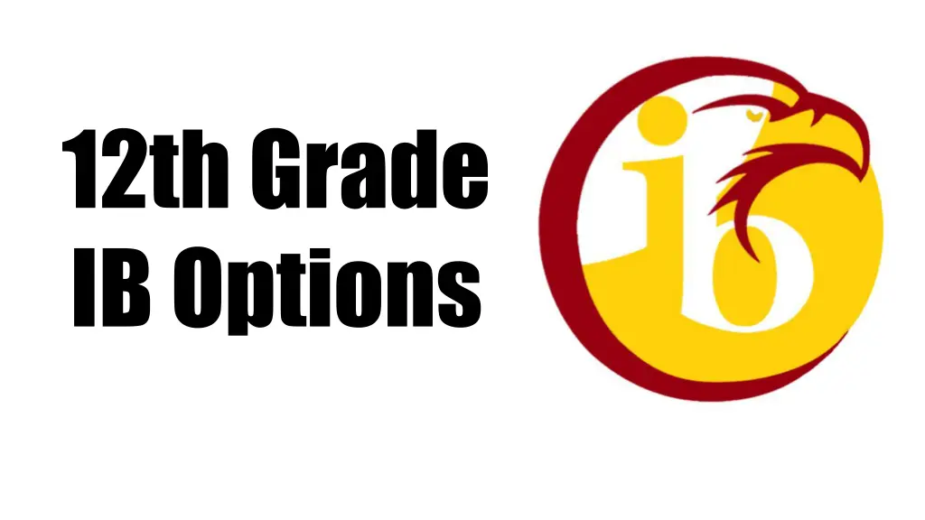 12th grade ib options n.w