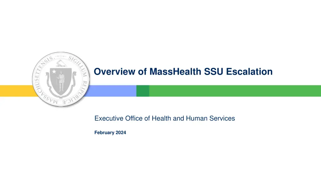 overview of masshealth ssu escalation n.w