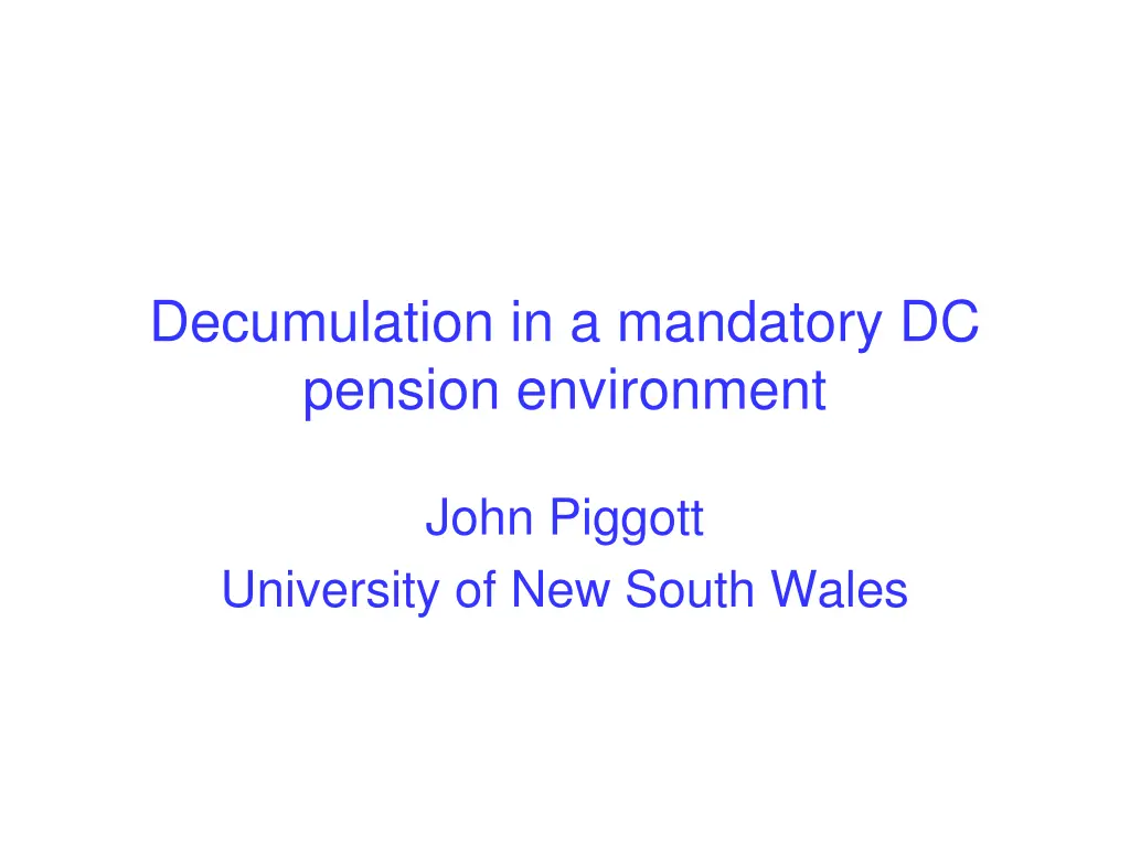 decumulation in a mandatory dc pension environment n.w