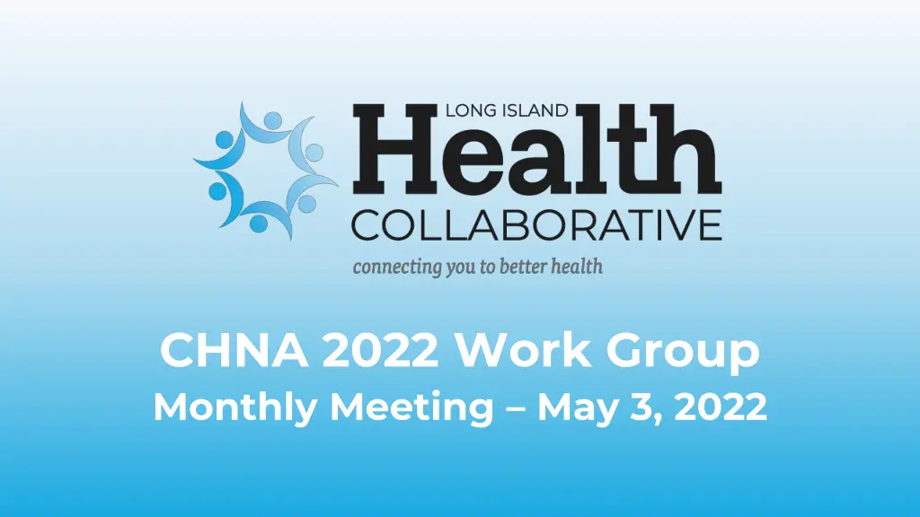 chna 2022 work group monthly meeting may 3 2022 n.w