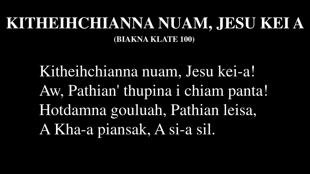 kitheihchianna nuam jesu kei a biakna klate 100 n.w
