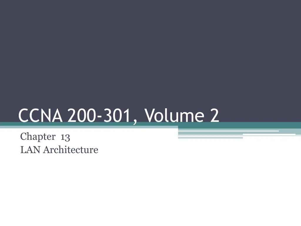 ccna 200 301 volume 2 chapter 13 lan architecture n.w