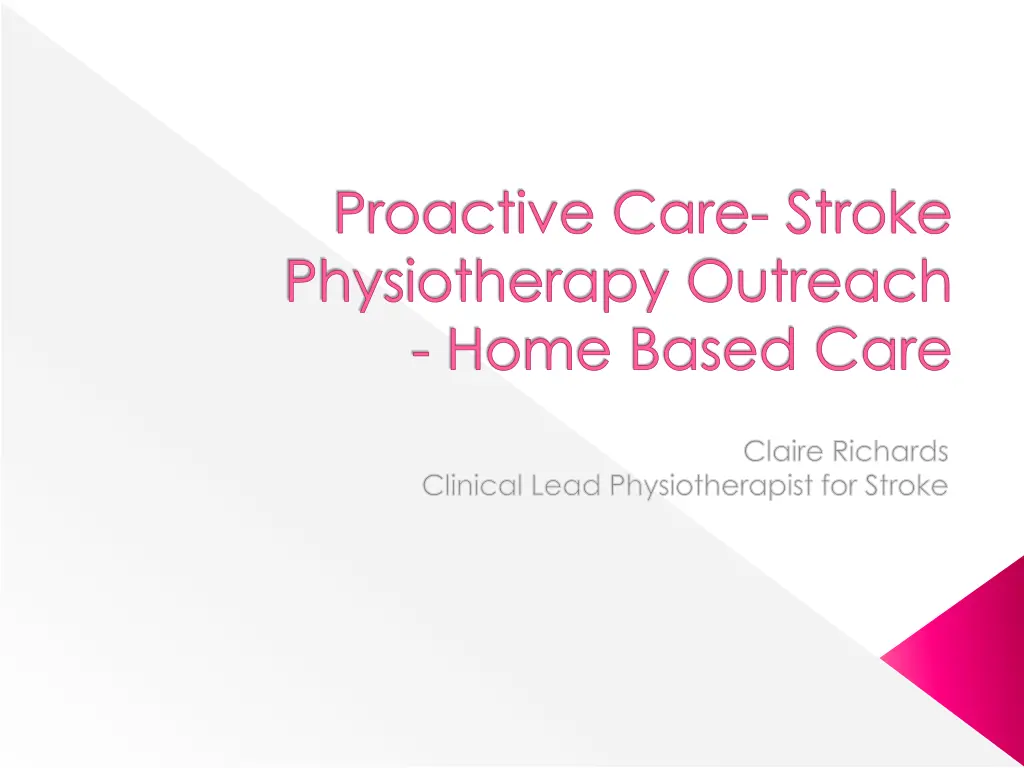 proactive care stroke physiotherapy outreach home n.w
