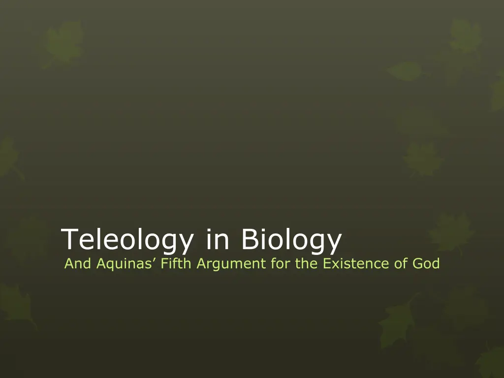 teleology in biology and aquinas fifth argument n.w