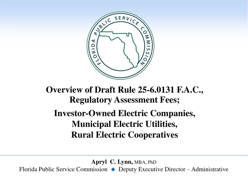 overview of draft rule 25 6 0131 f a c regulatory n.w