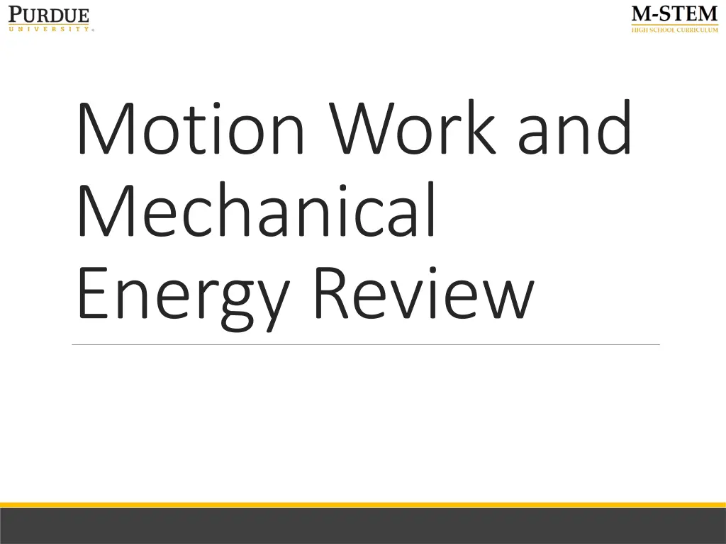 motion work and mechanical energy review n.w