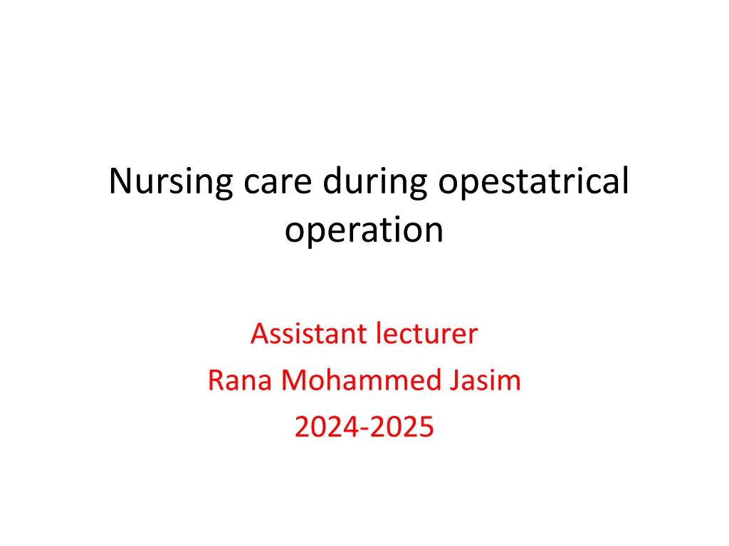nursing care during opestatrical operation n.w