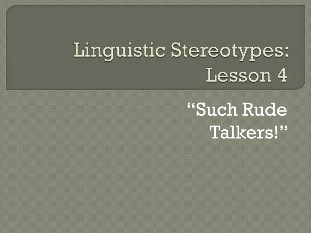 such rude talkers n.w