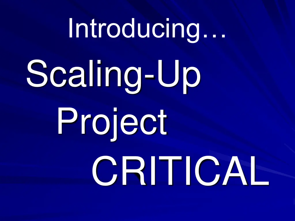 introducing scaling up project critical n.w