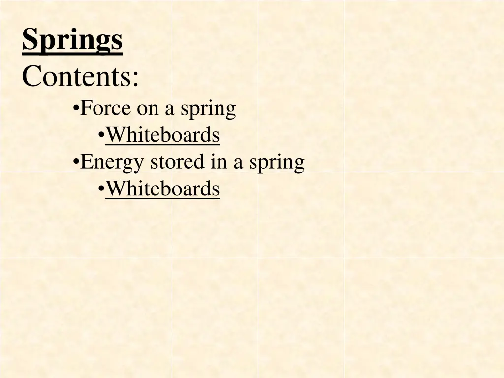 springs contents force on a spring whiteboards n.w