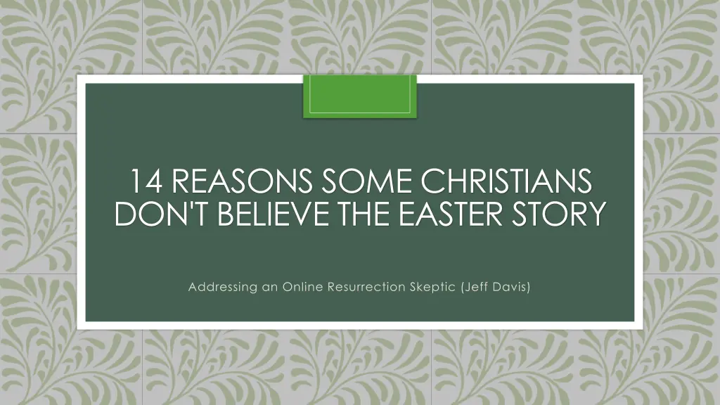 14 reasons some christians don t believe n.w