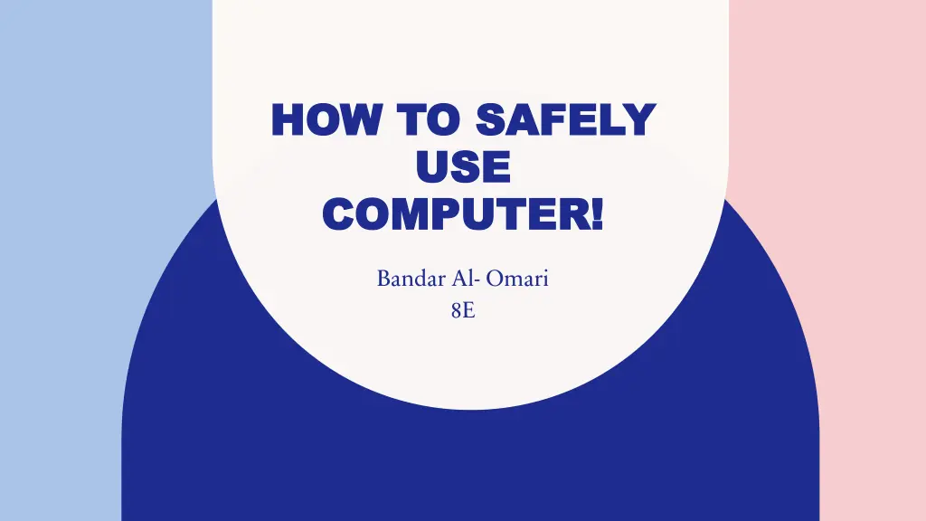 how to safely how to safely use use computer n.w