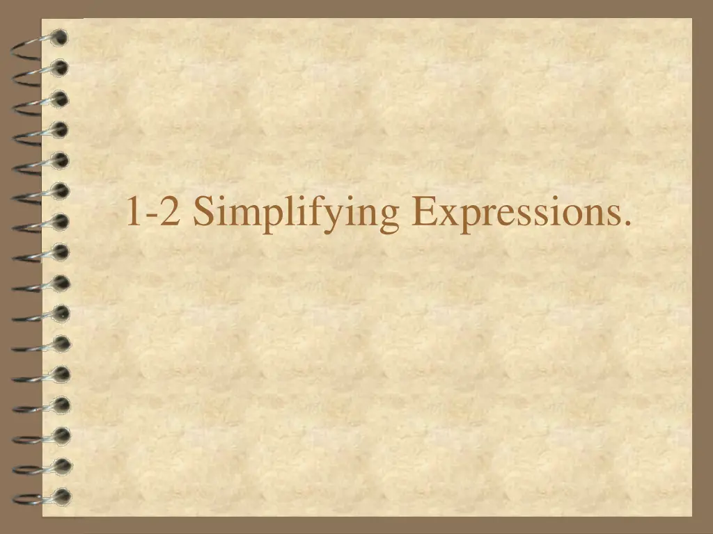 1 2 simplifying expressions n.w