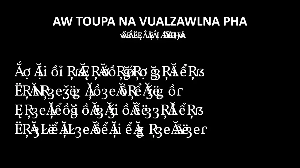 aw toupa na vualzawlna pha bi akna late n.w