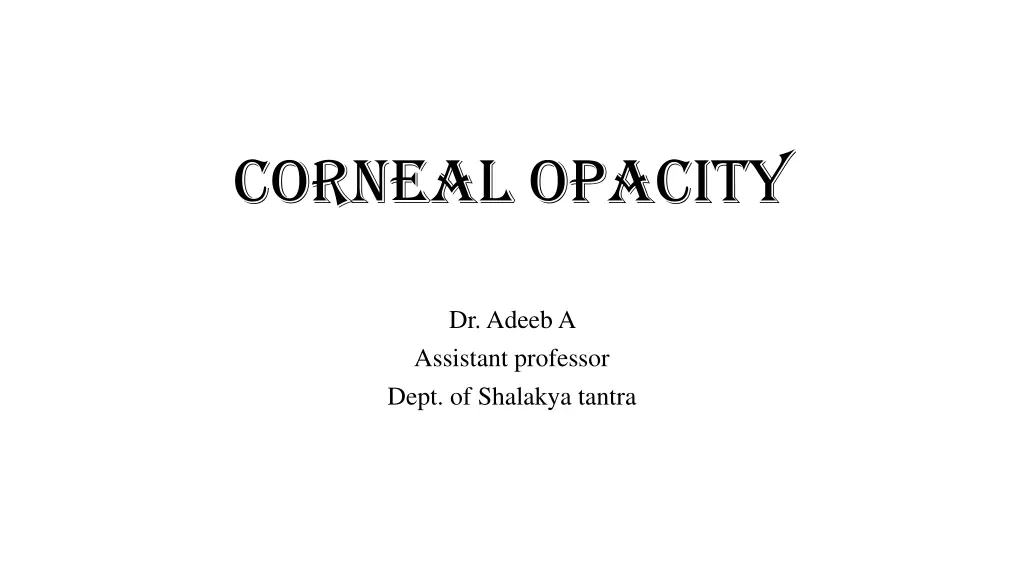 corneal opacity n.w