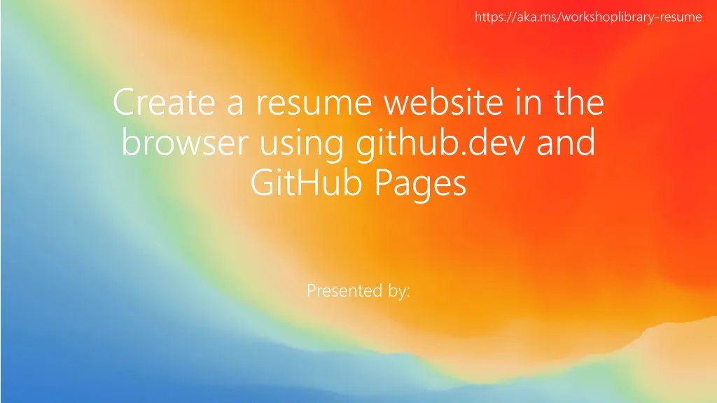 https aka ms workshoplibrary resume n.w