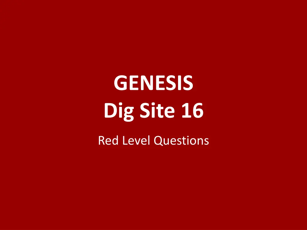 genesis dig site 16 n.w