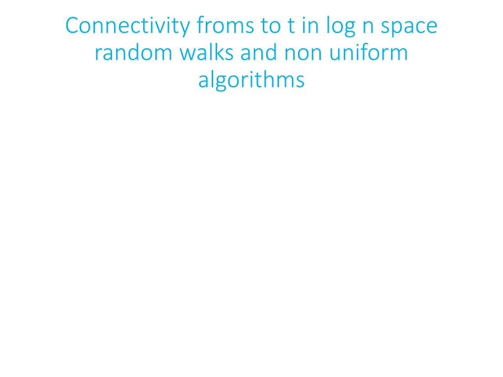 connectivity froms to t in log n space random n.w