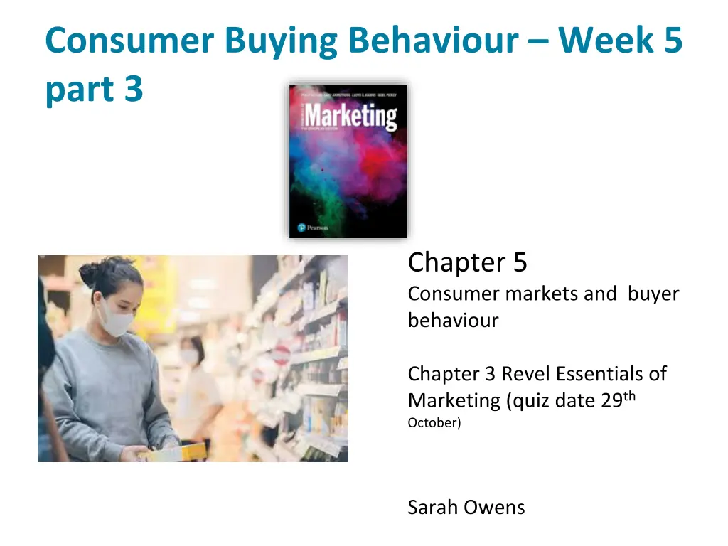 consumer buying behaviour week 5 part 3 n.w