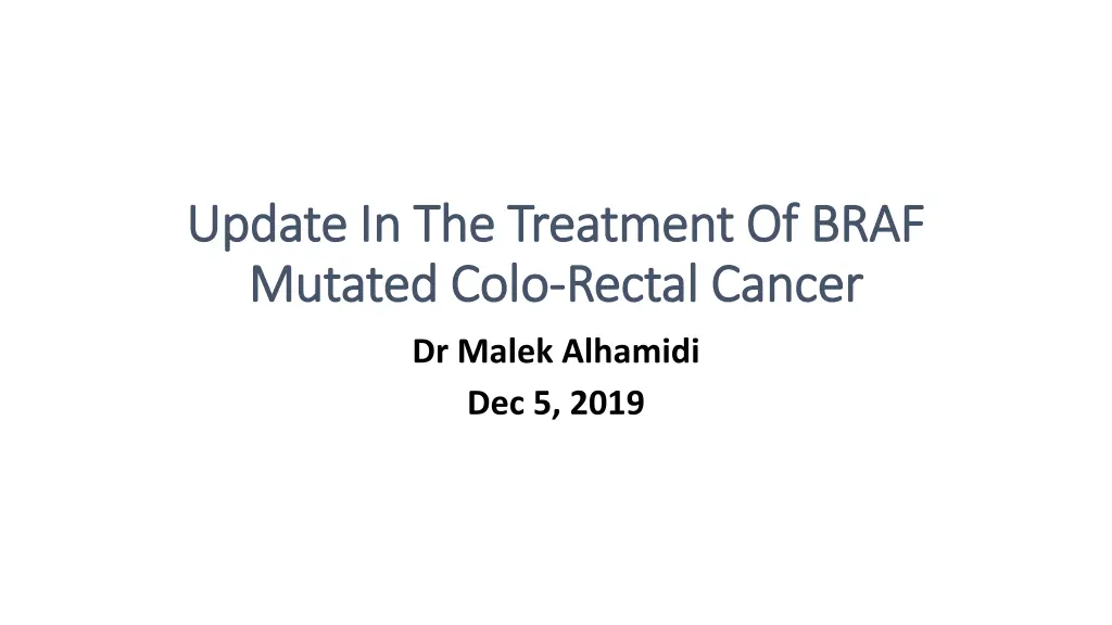 update in the treatment of braf update n.w
