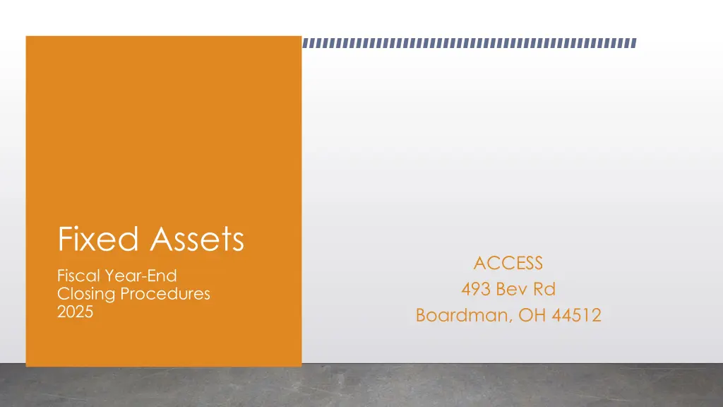 fixed assets fiscal year end closing procedures n.w