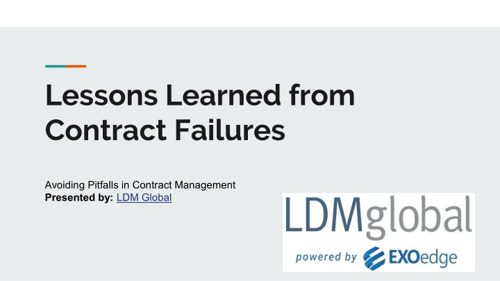 Lessons Learned from Contract Failures