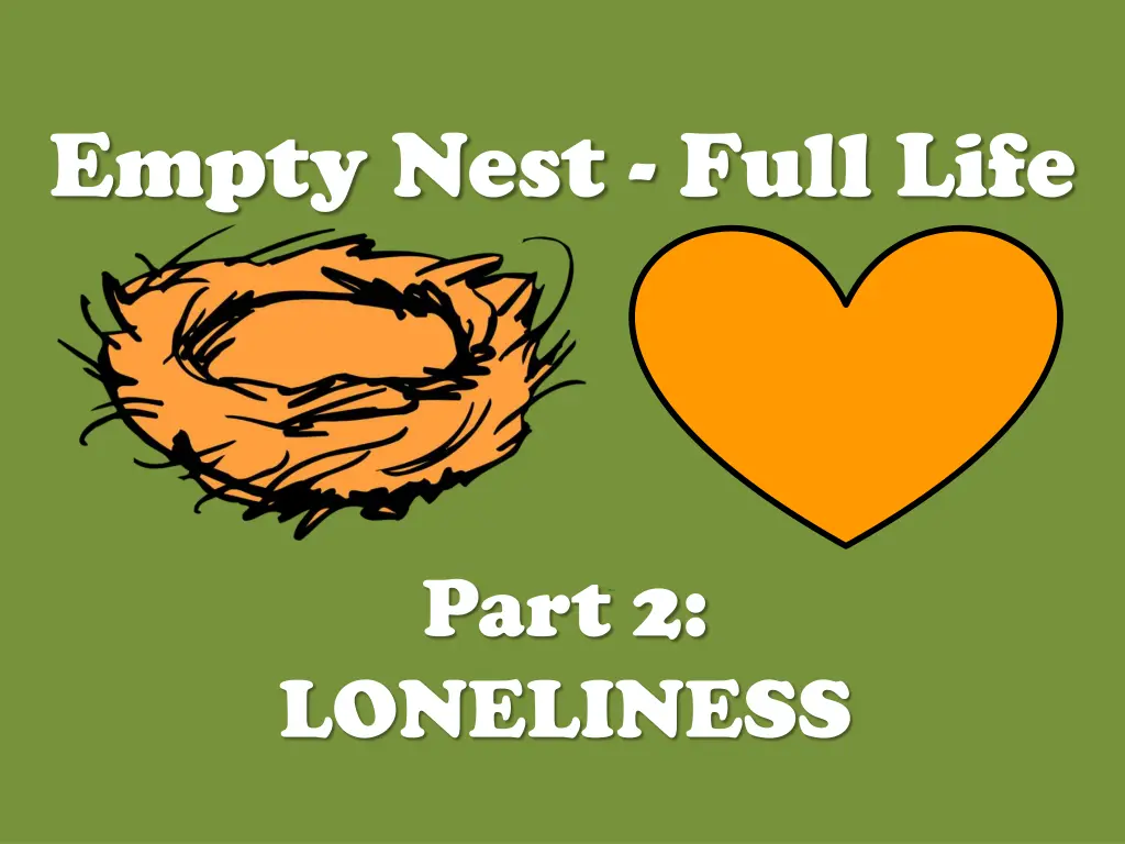 empty nest full life n.w