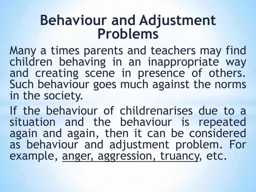 behaviour and adjustment problems many a times n.w