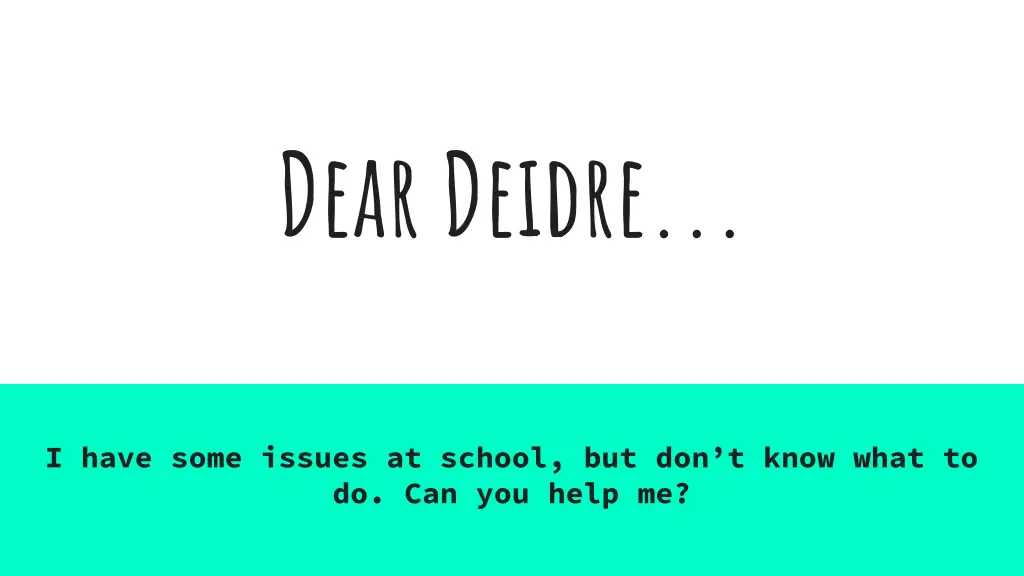 dear deidre n.w