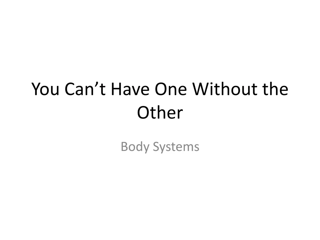 you can t have one without the other n.w