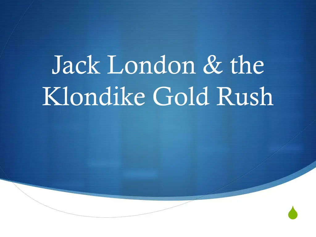 jack london the klondike gold rush n.w