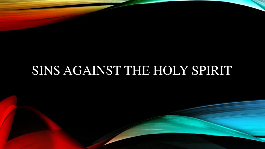 sins against the holy spirit n.w