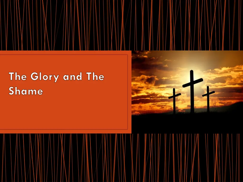 the glory and the shame n.w