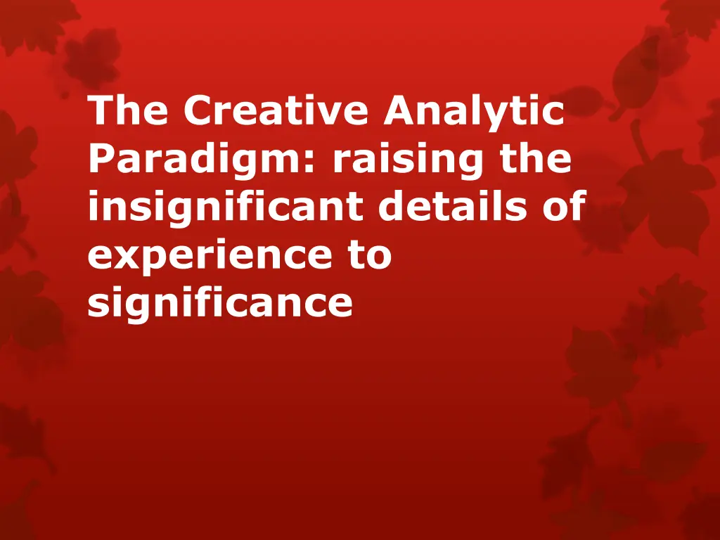 the creative analytic paradigm raising n.w