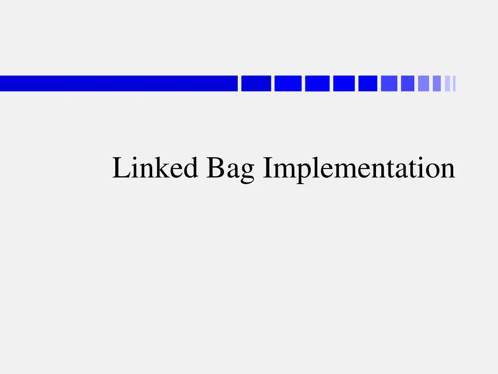 linked bag implementation n.w