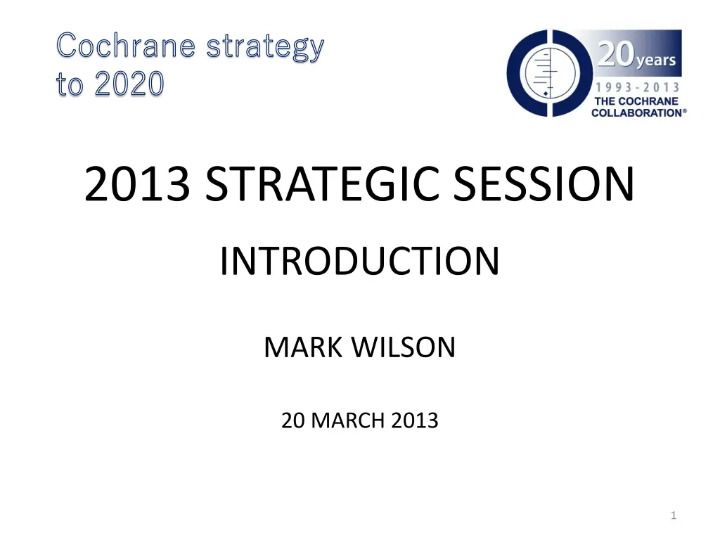 cochrane strategy to 2020 n.w