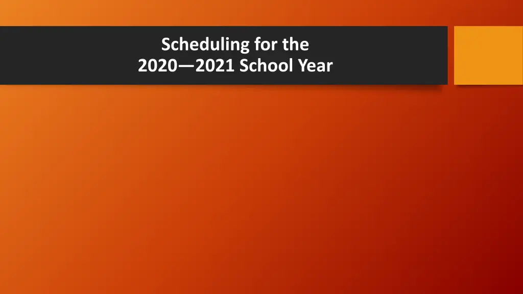 scheduling for the 2020 2021 school year n.w