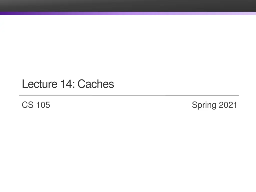 lecture 14 caches n.w