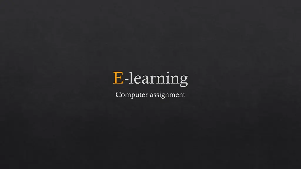 e learning computer assignment n.w