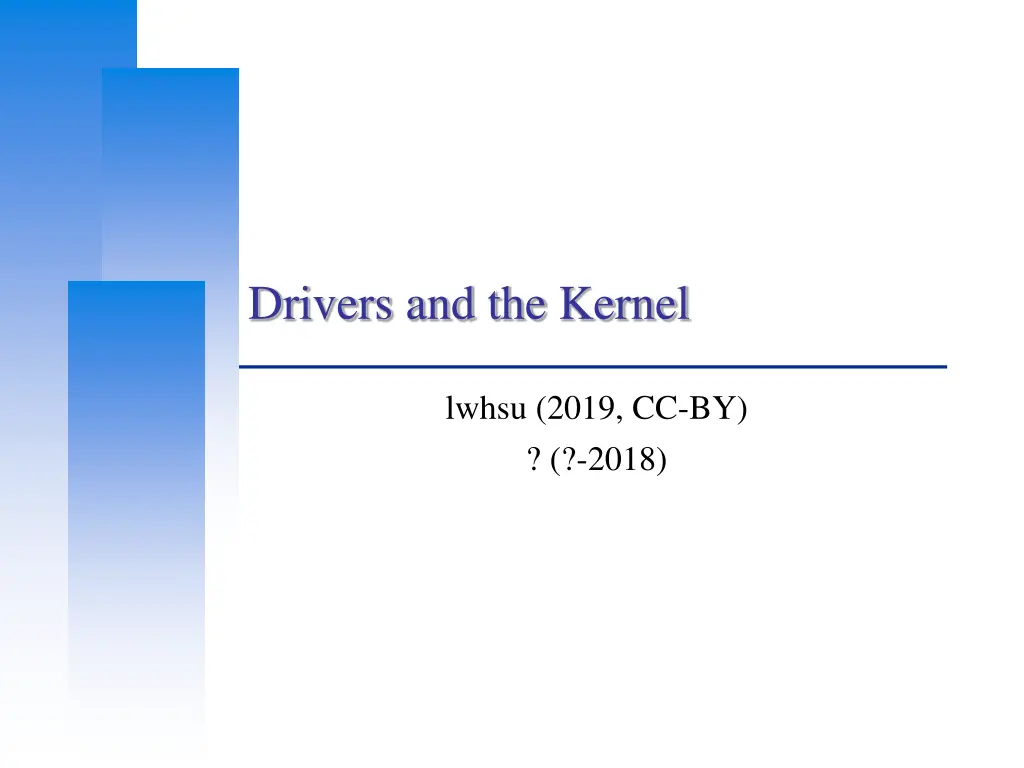 drivers and the kernel n.w