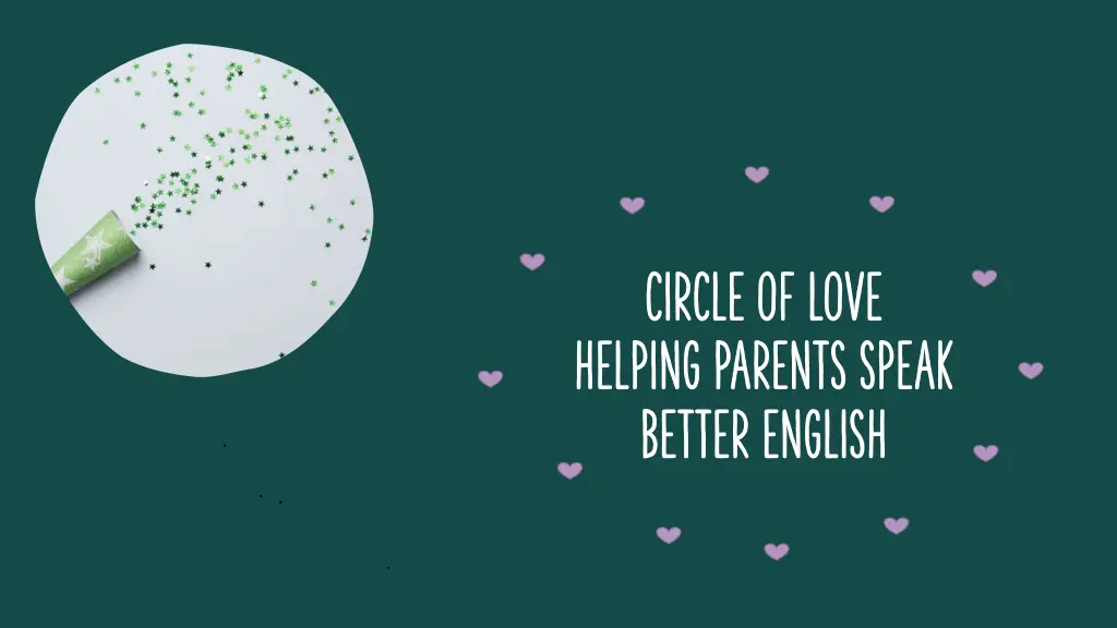 circle of love helping parents speak better n.w