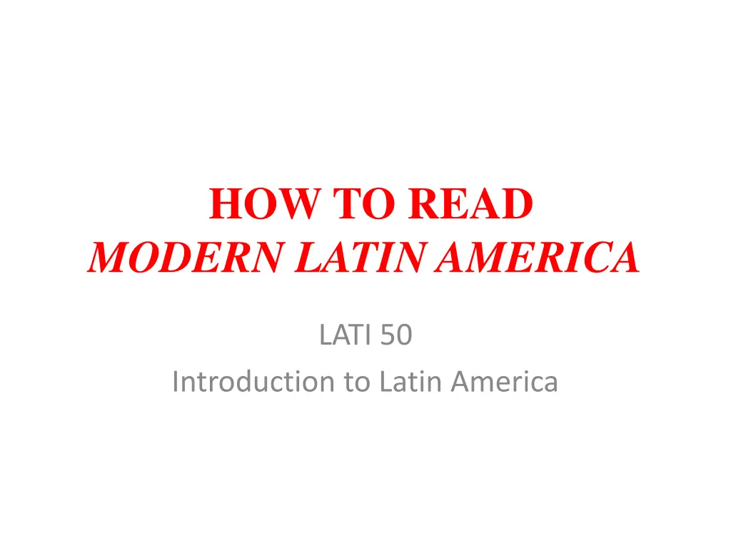 how to read modern latin america n.w